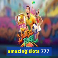 amazing slots 777